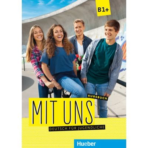 Mit uns B1+ Kursbuch Deutsch fur Jugendliche