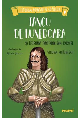 Iancu de Hunedoara si legenda fantanii din castel