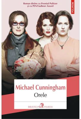 Orele (editia 2023) - Michael Cunningham