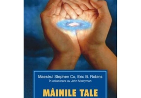 Miinile tale te pot vindeca - Stephen Co, Eric B. Robins, John Merryman