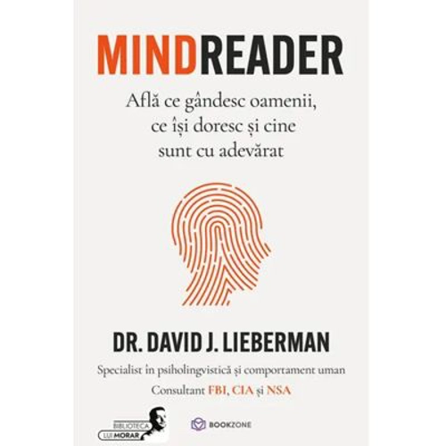 Mindreader. Afla ce gandesc oamenii, ce isi doresc si cine sunt cu adevarat - David J. Lieberman