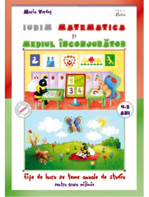 Iubim matematica si mediul inconjurator 4-5 ani