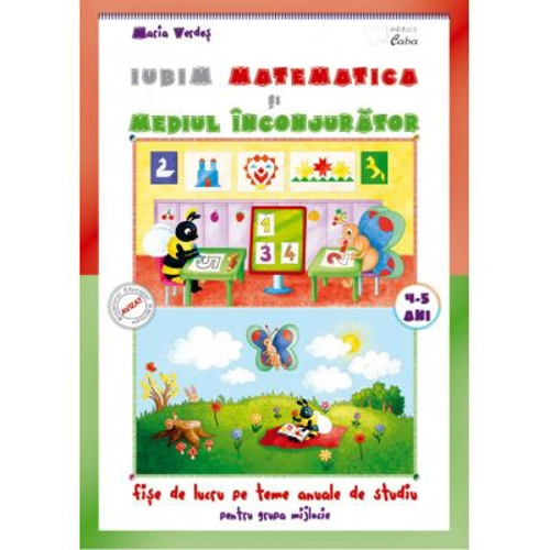 Iubim matematica si mediul inconjurator 4-5 ani