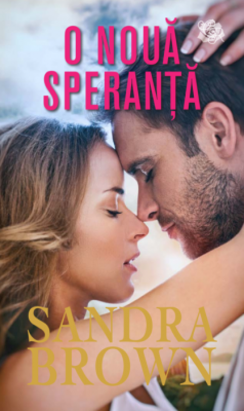 O noua speranta - Sandra Brown