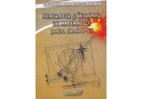 Memorator si indrumar de matematica pentru Clasele 1-4