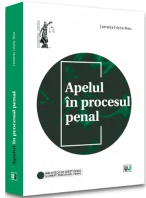 Apelul in procesul penal - Luminita Cristiu-Ninu