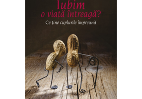 Iubim o viata intreaga. Ce tine cuplurile impreuna - Eva Wunderer, Klaus A. Schneewind