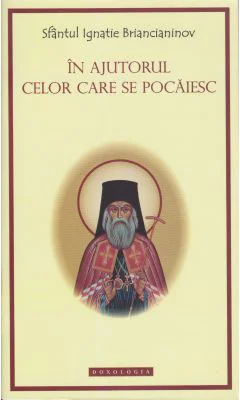 In ajutorul celor care se pocaiesc - Sf Ignatie Briancianinov