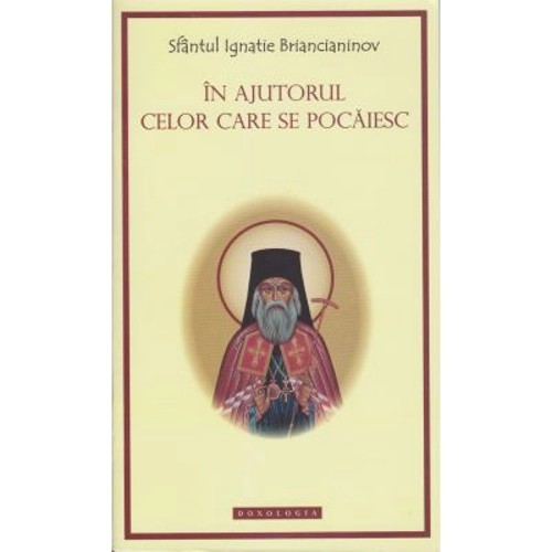 In ajutorul celor care se pocaiesc - Sf Ignatie Briancianinov