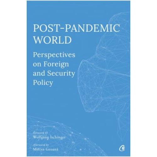 Post-Pandemic World. Perspectives on Foreign and Security Policy