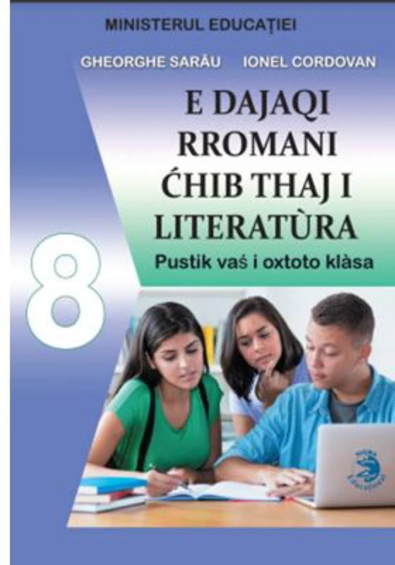 Limba si literatura materna rromani. Manual pentru clasa a 8-a - Gheorghe Sarau