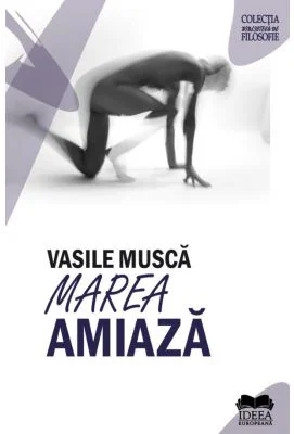 Marea amiaza - Vasile Musca