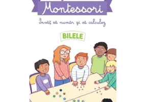 Povestile mele Montessori. Invat sa numar si sa calculez. Bilele - Delphine Urvoy