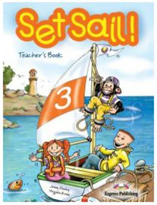 Set Sail 3, Teacher's Book Manualul profesorului - Elizabeth Gray