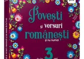 Povesti si versuri romanesti si nu numai pentru 3 ani