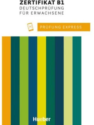 Prüfung Express Zertifikat B1, Deutschprüfung für Erwachsene Übungsbuch mit Audios online - Frauke van der Werff, Heide Stiebeler