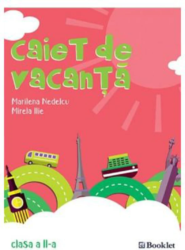 Caiet de vacanta pentru clasa a 2-a - Marilena Nedelcu