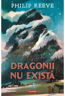 Dragonii nu exista - Philip Reeve