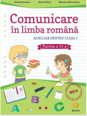 Comunicare in limba romana Auxiliar pentru clasa 1 Partea a 2-a - Aurelia Seulean