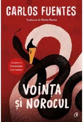 Vointa si norocul - Carlos Fuentes