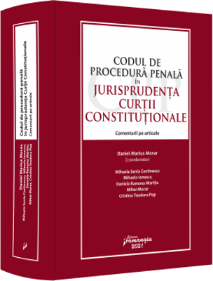 Codul de procedura penala in jurisprudenta Curtii Constitutionale