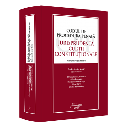 Codul de procedura penala in jurisprudenta Curtii Constitutionale