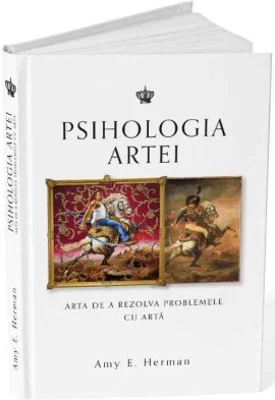 Psihologia artei. Arta de a rezolva problemele cu arta