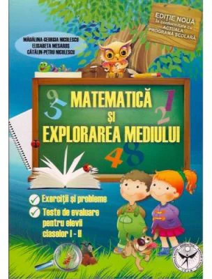 Matematica. Exercitii si probleme. Teste de evaluare pentru elevii claselor 1-2 - Elisabeta Mesaros