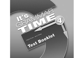 Curs de gramatica limba engleza It's Grammar Time 4 Teste - Jenny Dooley, Virginia Evans