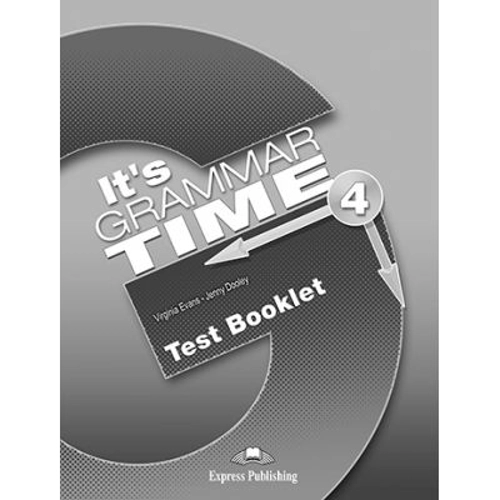 Curs de gramatica limba engleza It's Grammar Time 4 Teste - Jenny Dooley, Virginia Evans