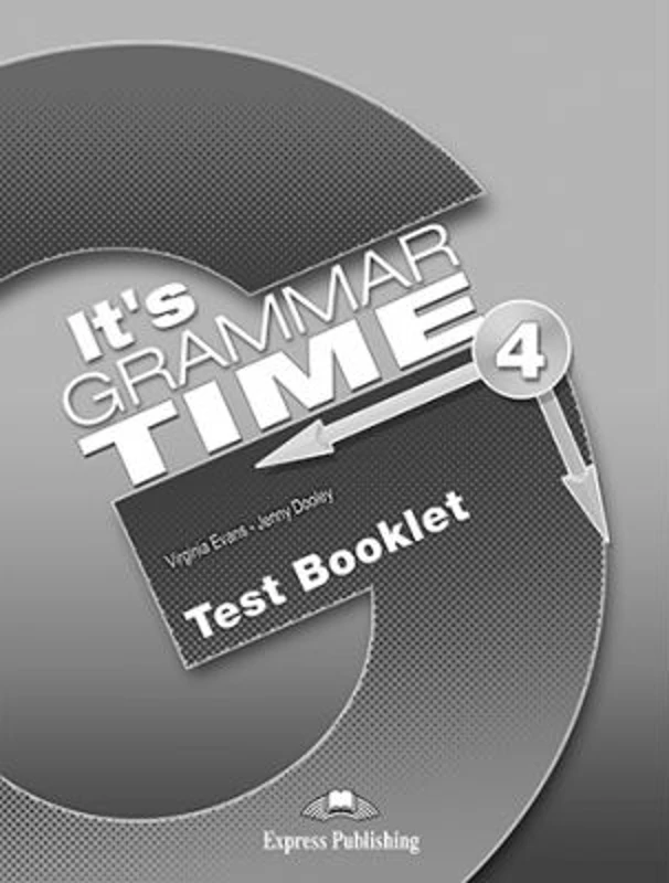 Curs de gramatica limba engleza It's Grammar Time 4 Teste - Jenny Dooley, Virginia Evans