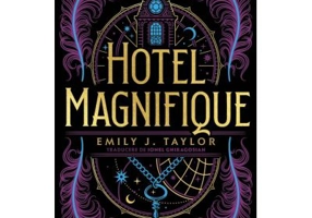Hotel Magnifique - Emily J. Taylor