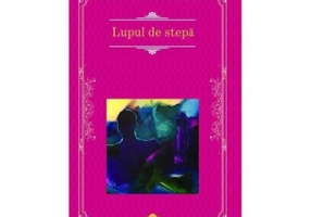 Lupul de stepa - Hermann Hesse