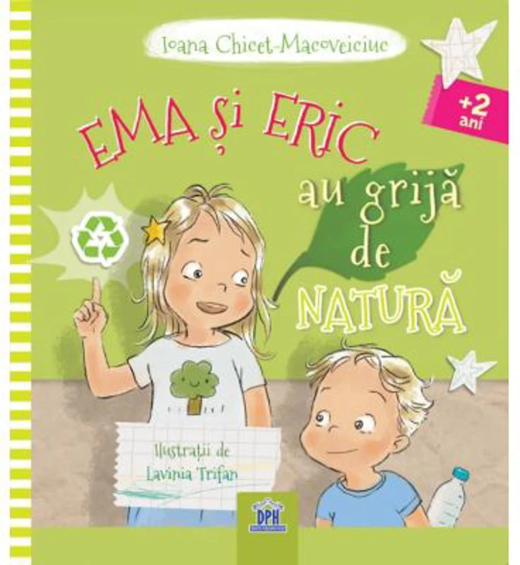 Ema si Eric au grija de natura - Ioana Chicet-Macoveiciuc