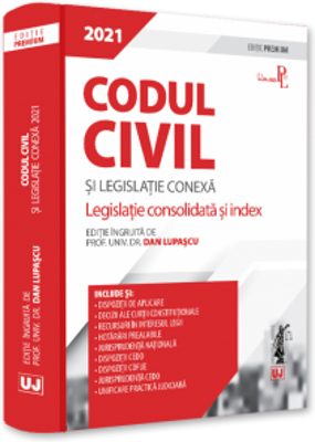 Codul civil si legislatie conexa 2021. Editie PREMIUM