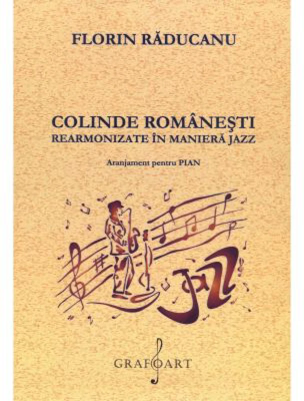 Colinde romanesti, rearmonizate in maniera jazz - Florin Raducanu