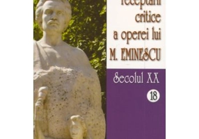 Corpusul receptarii critice a operei lui Mihai Eminescu. Secolul 20 (volumele 18-19) - I. Oprisan