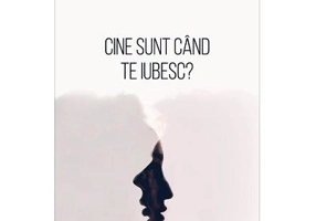 Cine sunt cand te iubesc?