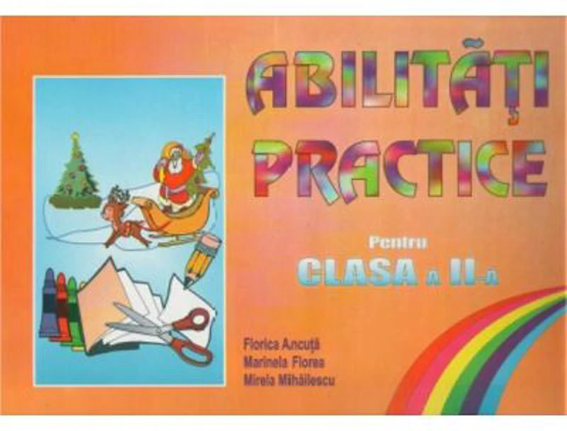 Abilitati practice pentru clasa a 2-a - Florica Ancuta