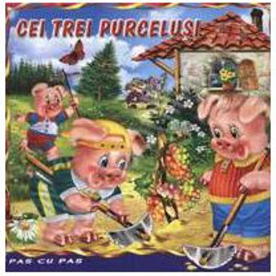 Cei trei purcelusi - Carte ilustrata (Colectia Pas cu Pas)