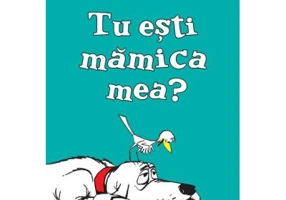 Tu esti mamica mea? Paperback