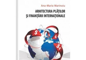 Arhitectura platilor si finantarii internationale - Ana-Maria Marinoiu