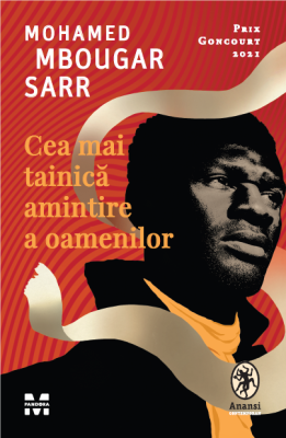 Cea mai tainica amintire a oamenilor - Mohamed Mbougar Sarr