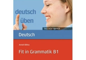 Fit in Grammatik B1 Buch - Anneli Billina