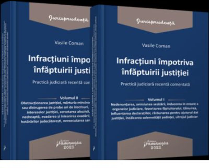 Pachet Infractiuni impotriva infaptuirii justitiei - Vasile Coman