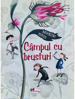 Campul cu brusturi - Katarzyna Ryrych