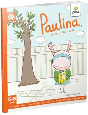 Iepurasii isteti. Paulina, iepurasul fara coada - Cara Carmina