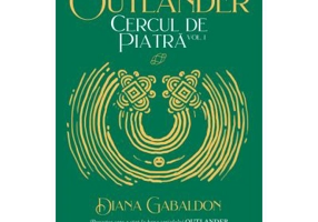 Cercul de piatra volumul 1 (Seria Outlander, partea a III-a, editia 2020) - Diana Gabaldon
