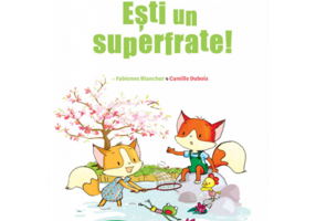 Jumi si Juma. Esti un superfrate! - Fabienne Blanchut