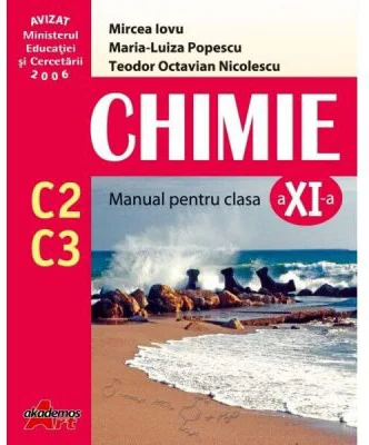 Chimie C3, C2. Manual pentru clasa a 11-a - Mircea Iovu